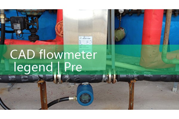 CAD flowmeter legend